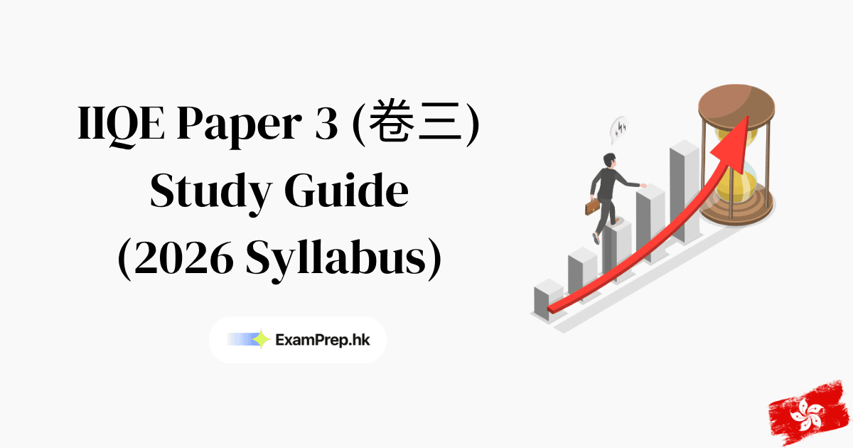 How to Pass IIQE Paper 3 Exam Hong Kong: Complete 2026 Study Guide
